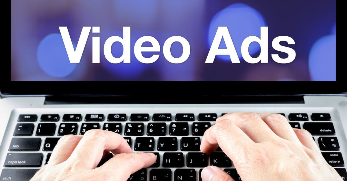 The word "Video Ads" showing up on a laptop